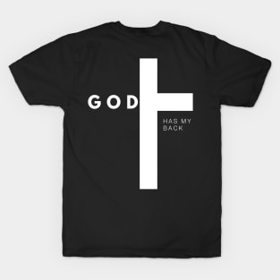 GOD has my Back white T-Shirt